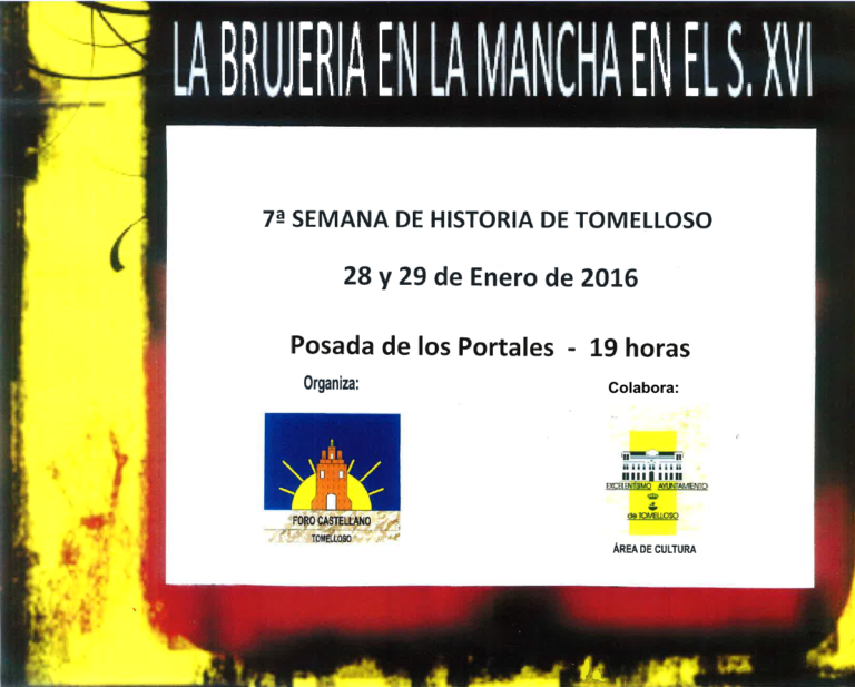 La Séptima Semana de Historia de Tomelloso estudiara “La brujería en La Mancha del Siglo XVII”