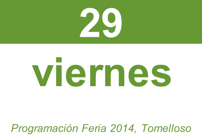Viernes, 29 de agosto: “día de los tomelloseros y tomelloseras ausentes”