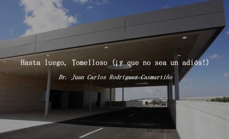 Hasta luego, Tomelloso (¡y que no sea un adiós!)