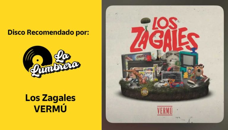 A propósito del discazo de Vermú: “Los Zagales”